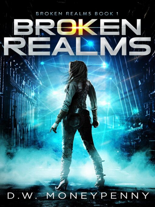 Title details for Broken Realms by D.W. Moneypenny - Available